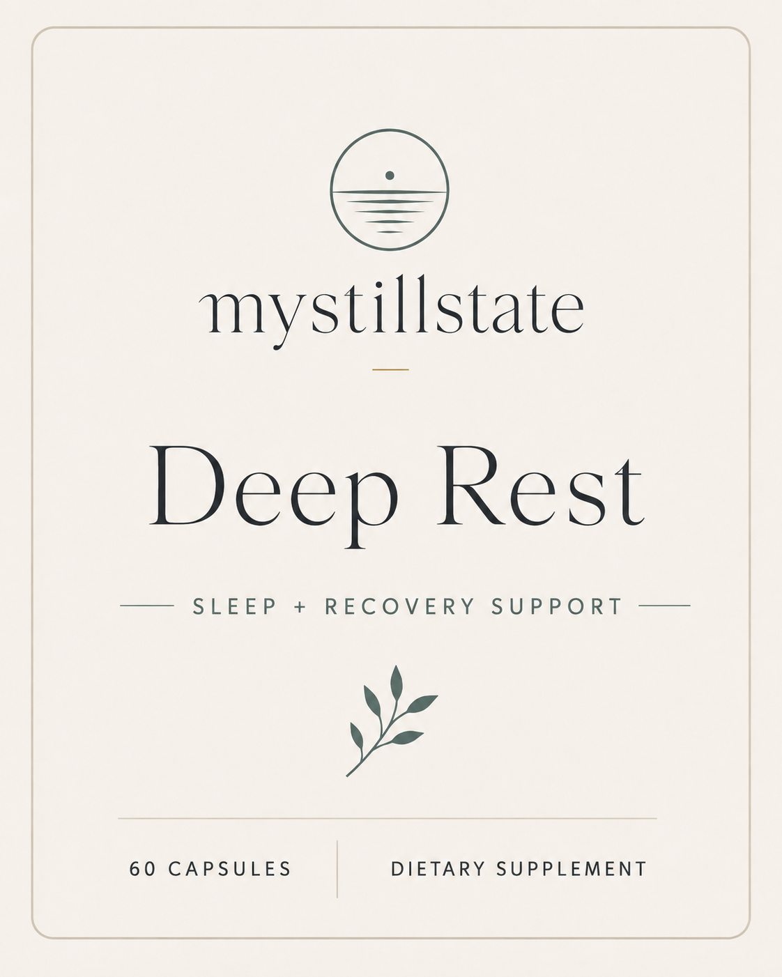 Mystillstate Deep Rest front label